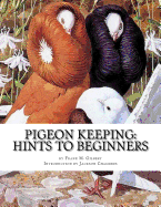 Pigeon Keeping: Hints to Beginners