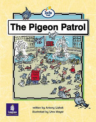 Pigeon Patrol, The Info Trail Emergent Stage Non-Fiction Book 19 - Cullimore, Stan, and Coles, Martin, and Hall, Christine