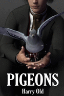 Pigeons: A Story of Obsession and Dark Magic