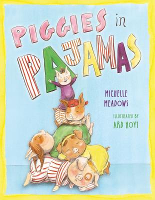 Piggies in Pajamas - Meadows, Michelle