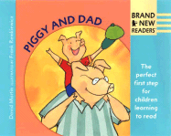 Piggy and Dad: Brand New Readers