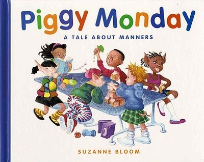 Piggy Monday: A Tale about Manners - 