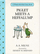 Piglet Meets a Heffalump