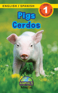 Pigs / Cerdos: Bilingual (English / Spanish) (Ingls / Espaol) Animals That Make a Difference! (Engaging Readers, Level 1)