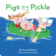 Pigs in a Pickle: (Pig Book for Kids, Piggie Board Book for Toddlers)
