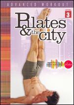 Pilates and the City: Advanced Workout, Level 3
