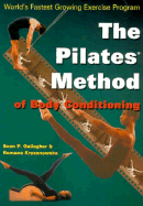 Pilates Method of Body Conditioning: Introduction to the Core Exercises