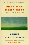 Pilgrim at Tinker Creek - Dillard, Annie