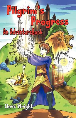 Pilgrims Progress: An Adventure Book - Wright, Chris