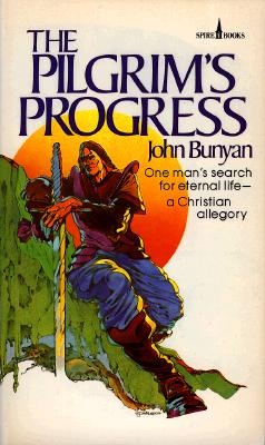 Pilgrim's Progress: One Man's Search for Eternal Life--A Christian Allegory - Bunyan, John