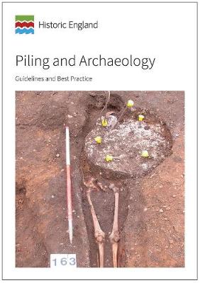 Piling And Archaeology: Guidelines And Best Practice - Alibris