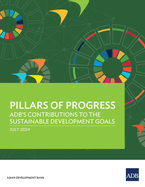 Pillars of Progress: ADB's Contributions to the Sustainable Development Goals