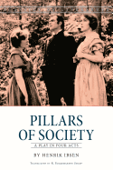 Pillars of Society: A play in four acts