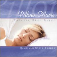 Pillow Music - Natural Deep Sleep - David and Steve Gordon