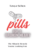 Pills for a Broken Heart: The Miracle Remedy You're Looking For