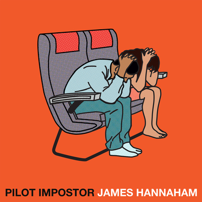 Pilot Impostor - Hannaham, James