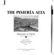 Pimeria Alta: Missions & More - Treasure Chest Books (Creator)