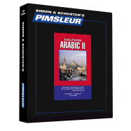 Pimsleur Arabic (Eastern) Level 2 CD: Learn to Speak and Understand Eastern Arabic with Pimsleur Language Programs