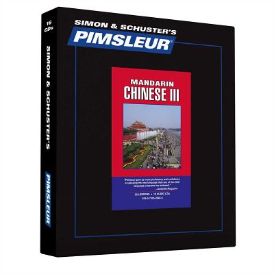 Pimsleur Chinese (Mandarin) Level 3 CD, 3: Learn to Speak and Understand Mandarin Chinese with Pimsleur Language Programs - Pimsleur