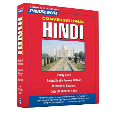 Pimsleur Hindi Conversational Course - Level 1 Lessons 1-16 CD: Learn to Speak and Understand Hindi with Pimsleur Language Programs - Pimsleur