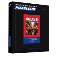 Pimsleur Korean Level 2 CD: Learn to Speak and Understand Korean with Pimsleur Language Programs