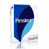 Pimsleur Swahili Conversational Course - Level 1 Lessons 1-16 CD: Learn to Speak and Understand Swahili with Pimsleur Language Programsvolume 1
