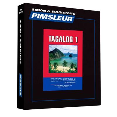 Pimsleur Tagalog Level 1 CD: Learn to Speak and Understand Tagalog with Pimsleur Language Programs - Pimsleur