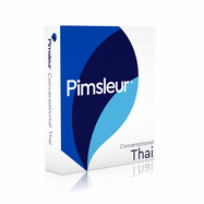 Pimsleur Thai Conversational Course - Level 1 Lessons 1-16 CD: Learn to Speak and Understand Thai with Pimsleur Language Programs