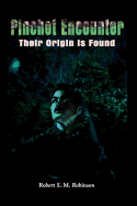 Pinchot Encounter: Their Origin Is Found