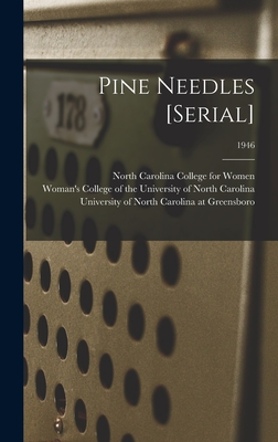 Pine Needles [serial]; 1946 - North Carolina College for Women (Creator), and Woman's College of the University of (Creator), and University of North...