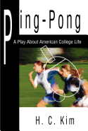 Ping-Pong: A Play about American College Life