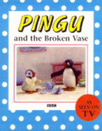 Pingu and the Broken Vase