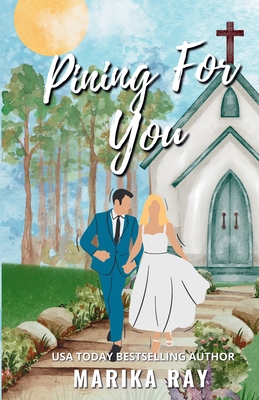 Pining For You - Special Edition Paperback - Ray, Marika