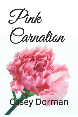 Pink Carnation - Dorman, Casey