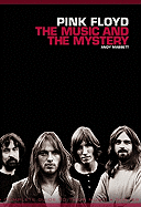Pink Floyd: The Music and the Mystery