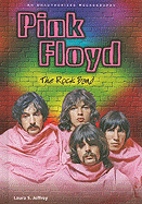 Pink Floyd: The Rock Band: An Unauthorized Rockography