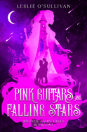 Pink Guitars & Falling Stars