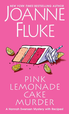 Pink Lemonade Cake Murder: A Delightful & Irresistible Culinary Cozy Mystery with Recipes - Fluke, Joanne