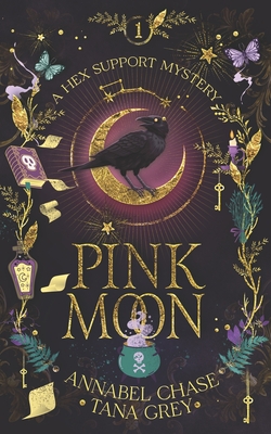 Pink Moon - Grey, Tana, and Chase, Annabel