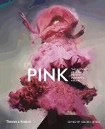 Pink: The History of a Punk, Pretty, Powerful Colour