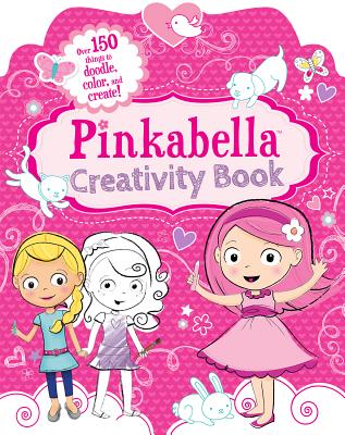 Pinkabella's Creativity Book - Rogerson, Gillian, and Mertz, Bruno