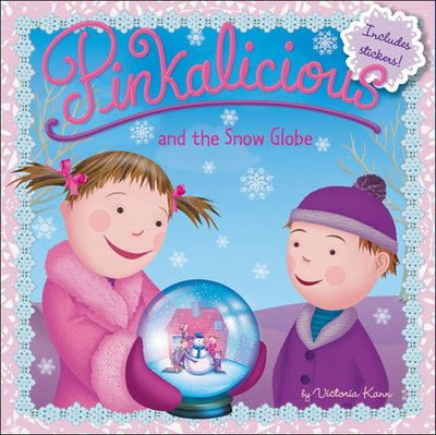 Pinkalicious and the Snow Globe - Kann, Victoria