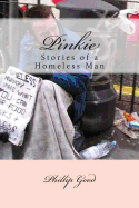 Pinkie: Stories of a Homeless Man