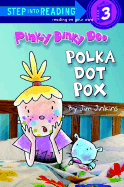 Pinky Dinky Doo: Polka-Dot Pox