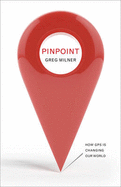 Pinpoint: How GPS is Changing Our World