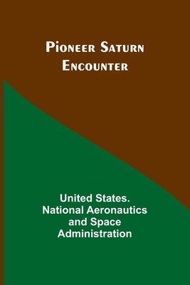 Pioneer Saturn Encounter - Administration, United States