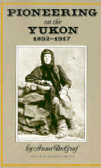 Pioneering on the Yukon, 1892-1917