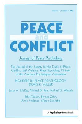 Pioneers in Peace Psychology: Doris K. Miller: A Special Issue of Peace and Conflict: Journal of Peace Psychology - Wagner, Richard V. (Editor)