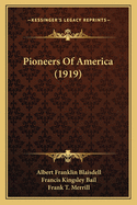 Pioneers Of America (1919)