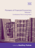 Pioneers of Financial Economics: Volume 1: Contributions Prior to Irving Fisher